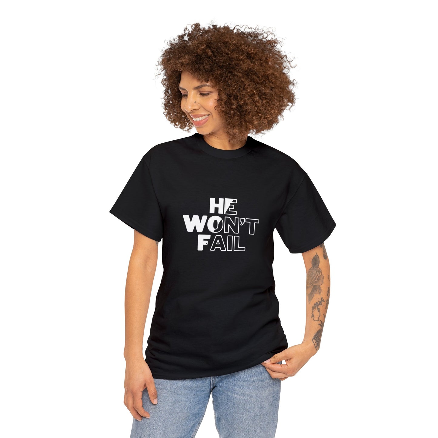 He Won't Fail Tee